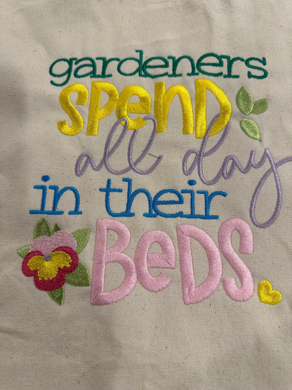 Gardeners Spend All Day in their Beds Canvas Tote bag