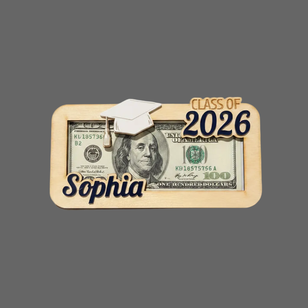 A wood money holder for graduates that has a graduation hat, the graduate's name, and "Class of 2026" in custom colors
