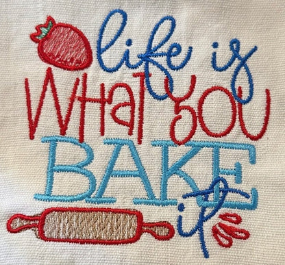 Funny "Life is what you Bake IT" Dish Towel