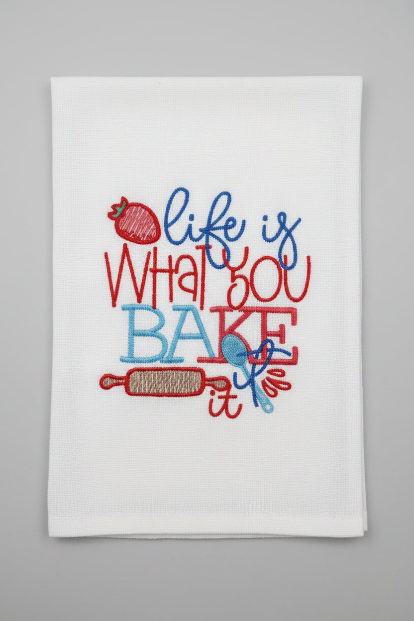 Funny "Life is what you Bake IT" Dish Towel