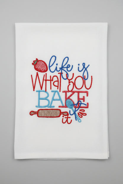Funny "Life is what you Bake IT" Dish Towel