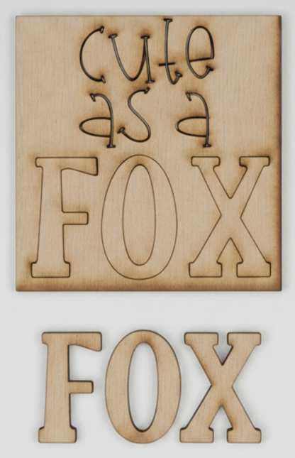 DIY Wood Kit: "Cute as Fox" Customizable Figurine