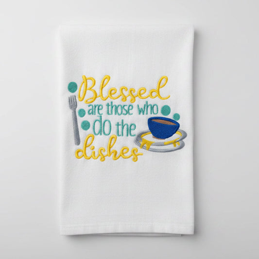 Embroidered towel with 'Blessed are those who do the dishes' text and images on a white dish towel