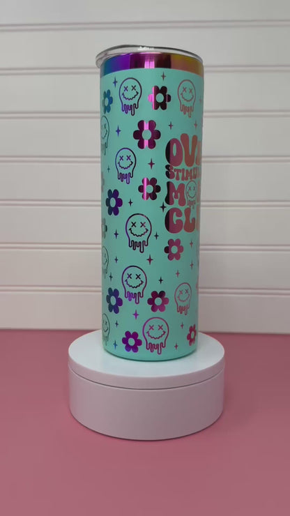 Overstimulated Moms Club 20oz Skinny Tumbler