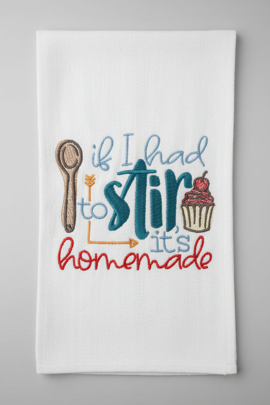 Funny "Stir Homemade" Dish Towel