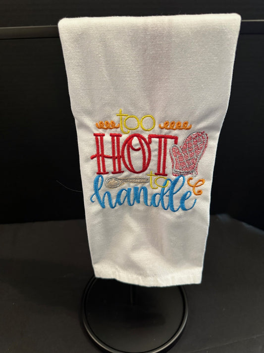 Funny "Hot to Handle" Dish Towel