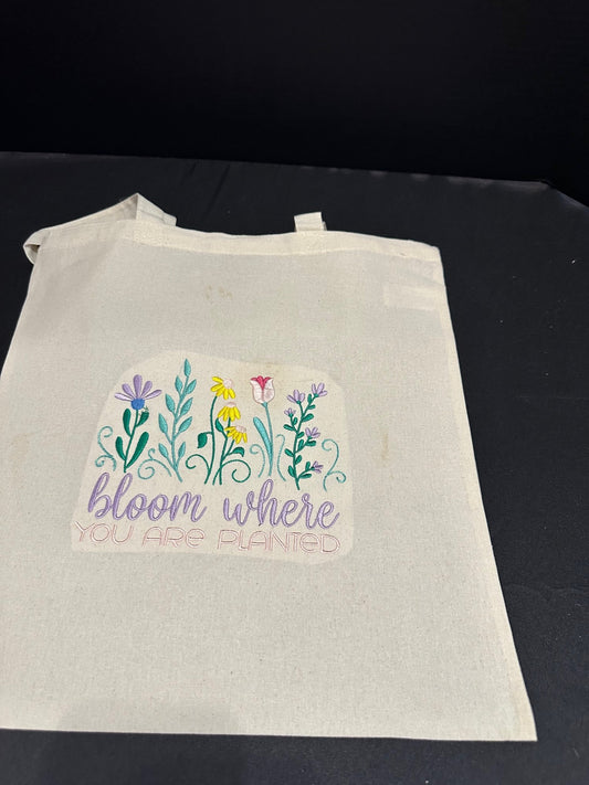 Bloom where Planted Tote Bag